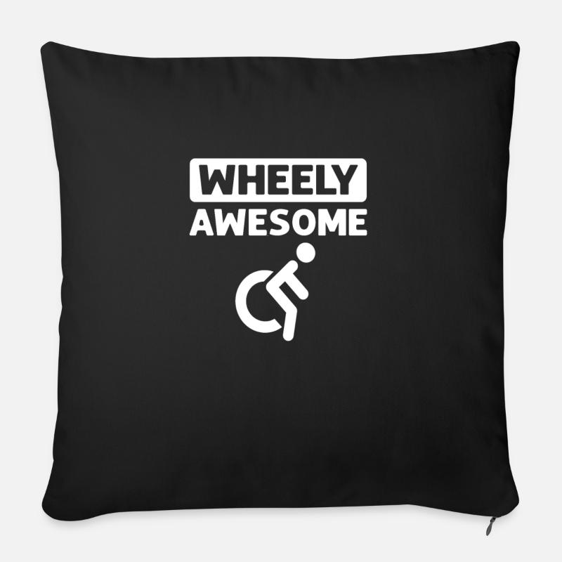 Wheely Awesome. Rollstuhl Handicap - Sofakissen mit Füllung 45 x 45 cm - Schwarz