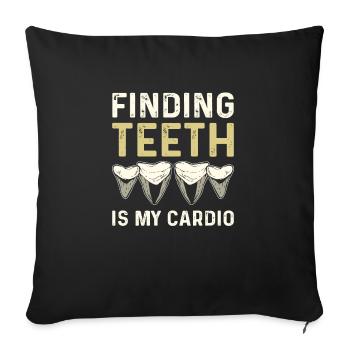 Finding teeth is my heartbeat. Megalodon - Sofa pillow with filling 45cm x 45cm - black - Front