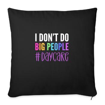 I don't make big people. Childcare - Sofa pillow with filling 45cm x 45cm - black - Front