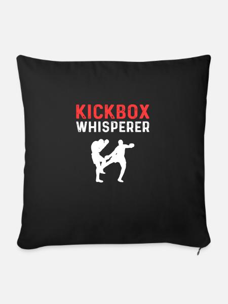 Kickbox-flüsterer. Für Kickboxer. Kickboxen - Sofakissen mit Füllung 45 x 45 cm - Schwarz