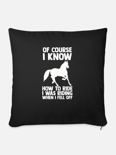 Pferde Reiten Reiter Spruch - Sofakissen mit Füllung 45 x 45 cm - Schwarz