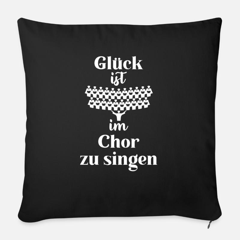 Glück ist im Chor zu singen - Sofakissen mit Füllung 45 x 45 cm - Schwarz