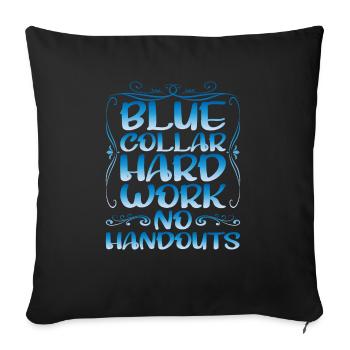 Col bleu Travail acharné Pas d’aumône - Coussin et housse de 45 x 45 cm - noir - Devant