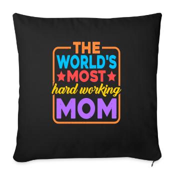The World's Most Hard Working Mom 2 - Sofa pillow with filling 45cm x 45cm - black - Front