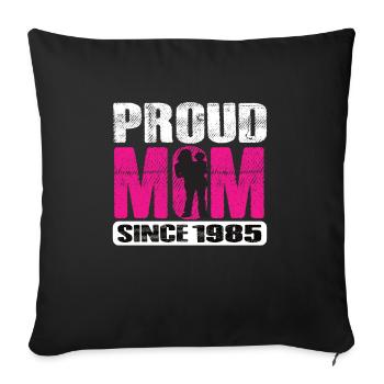 Proud Mom Since 1985 - Sofa pillow with filling 45cm x 45cm - black - Front
