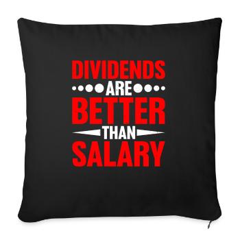 Dividends are better than salary 4 - Sofa pillow with filling 45cm x 45cm - black - Front
