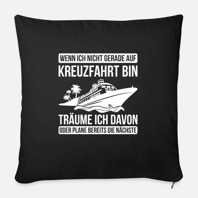 Wenn Ich Nicht Gerade Auf Kreuzfahrt Bin Geschenk - Sofakissen mit Füllung 45 x 45 cm - Schwarz