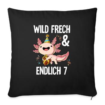 7. Geburtstag Axolotl Wild Frech Und Endlich 7 - Sofakissen mit Füllung 45 x 45 cm - Schwarz - Vorne