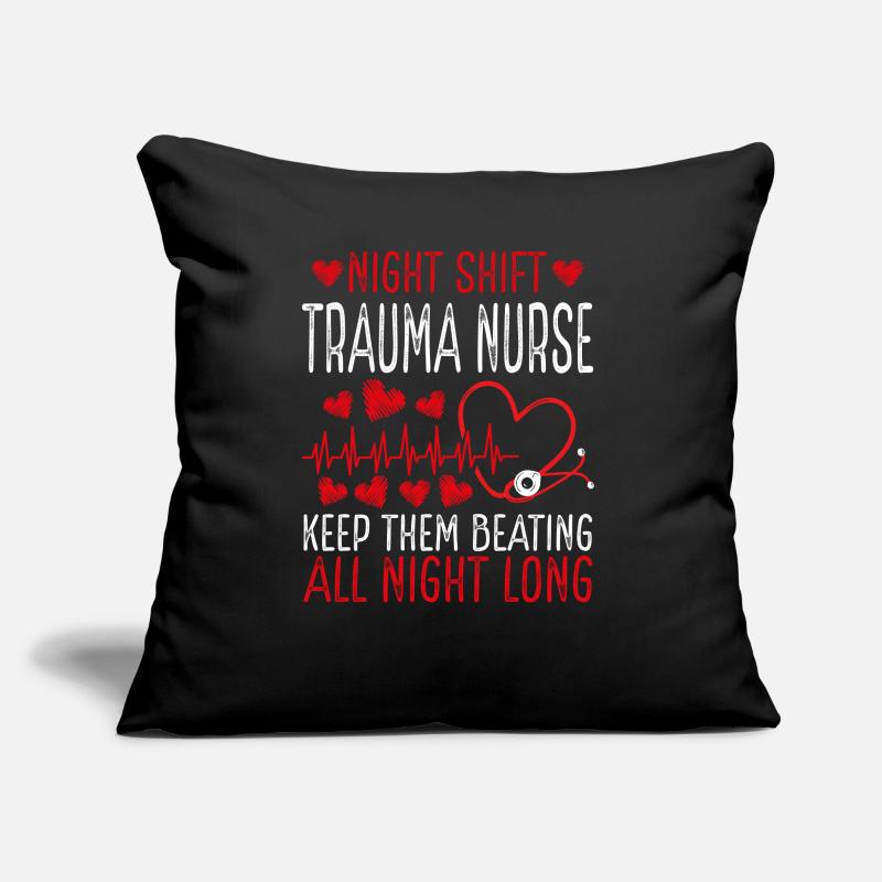 Night Shift Trauma Nurse Keep them beating Sofakissen mit Füllung 45 x 45 cm