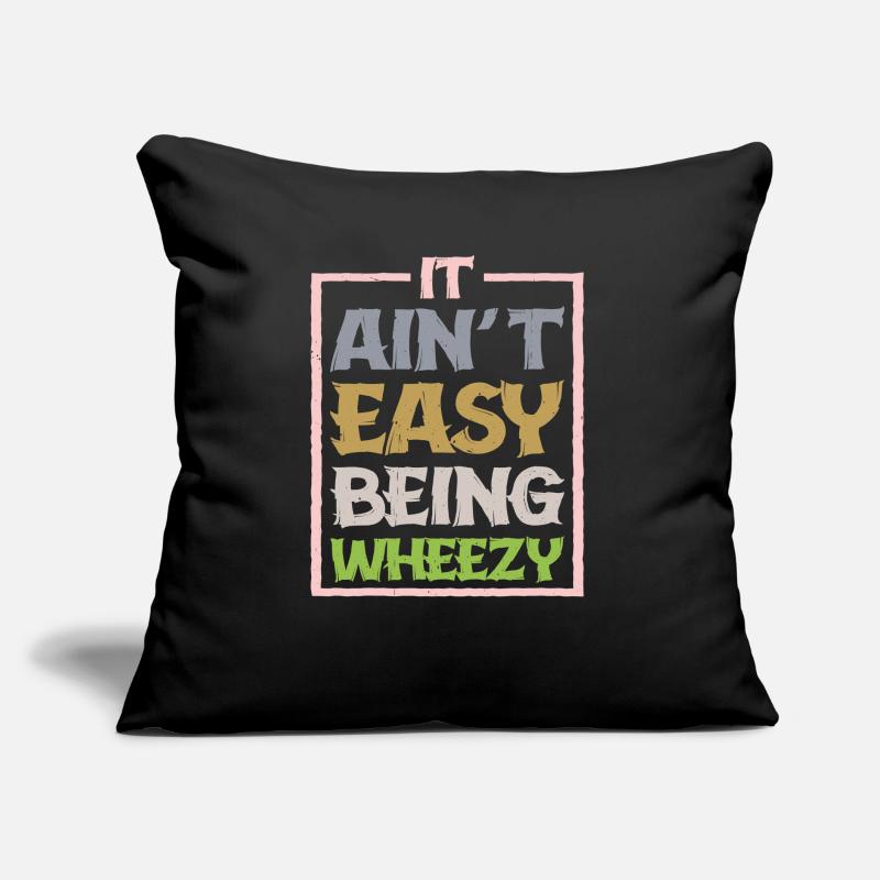 It Ain't Easy Being Wheezy 12 Sofakissen mit Füllung 45 x 45 cm