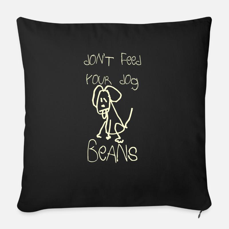Ne nourrissez pas votre chien avec des haricots - Coussin et housse de 45 x 45 cm - noir