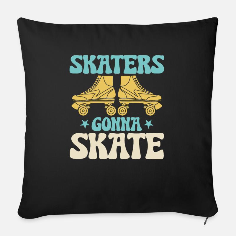 Roller Skating - Skaters Gonna Skate - Sofa pillow with filling 45cm x 45cm - black