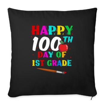 Happy 100th Day 1st Grade 100 Days Of School - Sofa pillow with filling 45cm x 45cm - black - Front