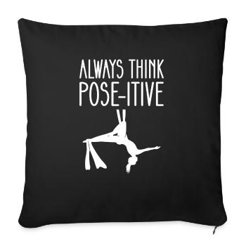 Always think pose-itive. Contortion Aerialist - Sofa pillow with filling 45cm x 45cm - black - Front