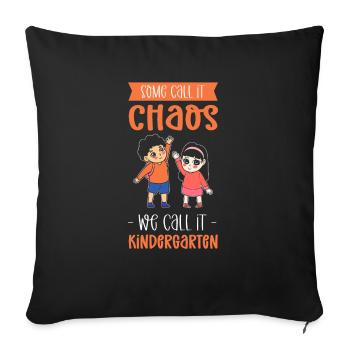 Manche Nennen Es Chaos. Wir Nennen Es - Sofakissen mit Füllung 45 x 45 cm - Schwarz - Vorne