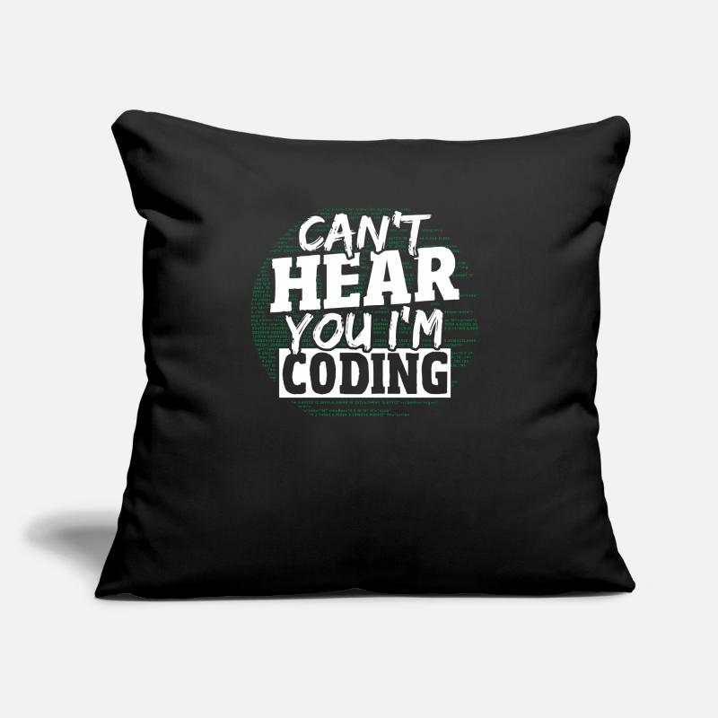 Can't Hear You I'm Coding Programming Programmer Sofakissen mit Füllung 45 x 45 cm