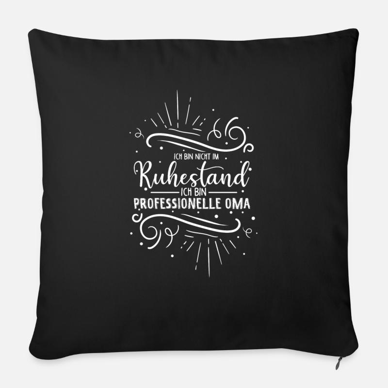 Ich Bin Nicht Im Ruhestand Ich Bin Professionelle - Sofakissen mit Füllung 45 x 45 cm - Schwarz