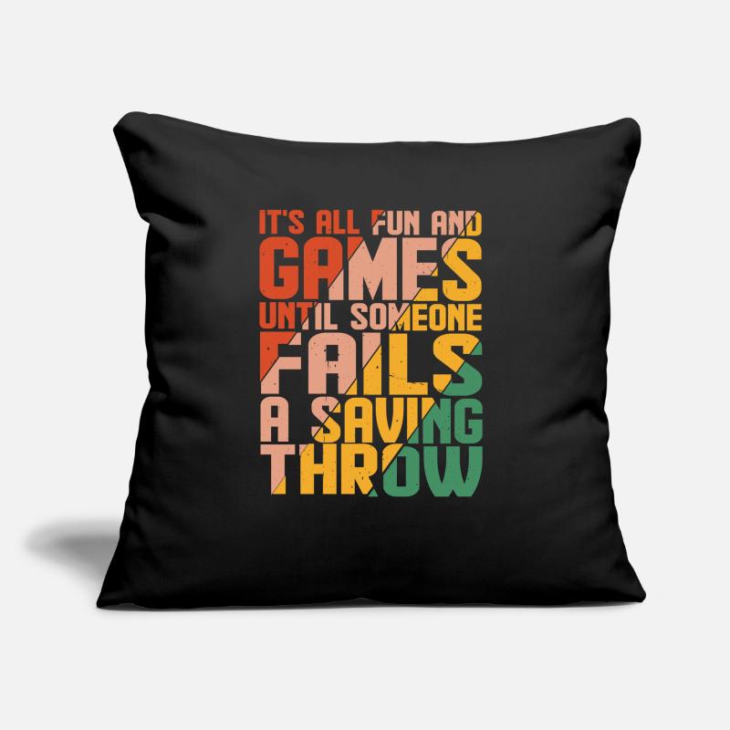 It's all fun until someone fails a saving throw 4 Sofa pillow with filling 45cm x 45cm