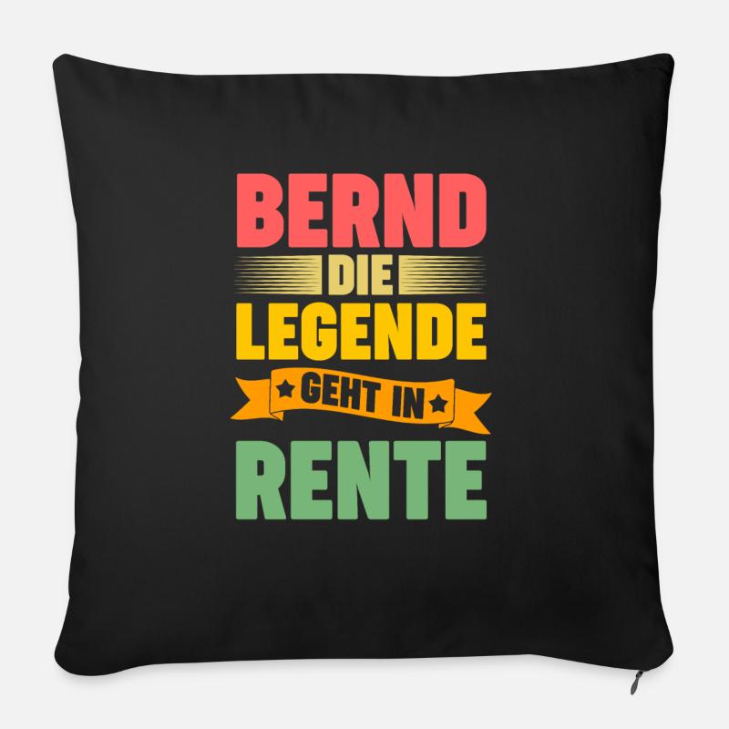 Bernd die Legende geht in Rente - Sofakissen mit Füllung 45 x 45 cm - Schwarz