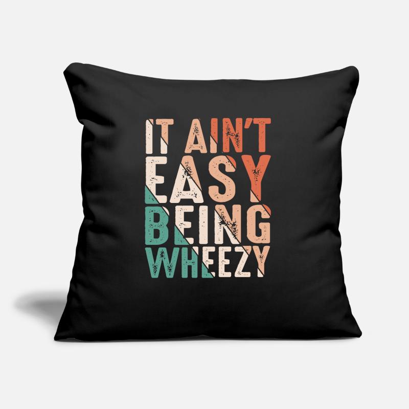 It Ain't Easy Being Wheezy 17 Sofakissen mit Füllung 45 x 45 cm