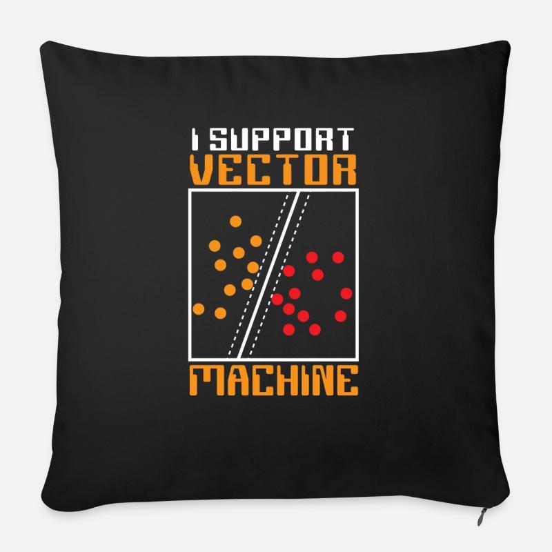 Ich unterstütze Vector Machine Künstliche Intelligenz - Sofakissen mit Füllung 45 x 45 cm - Schwarz