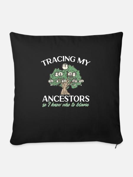 Genealogie Ahnenforschung Ahnenforscher - Sofakissen mit Füllung 45 x 45 cm - Schwarz
