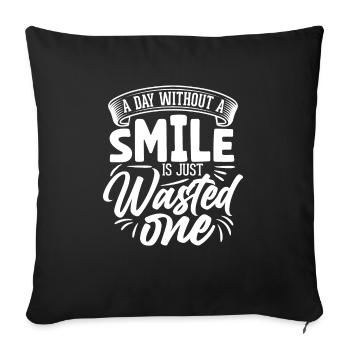 A day without a smile is just no one - Sofakissen mit Füllung 45 x 45 cm - Schwarz - Vorne