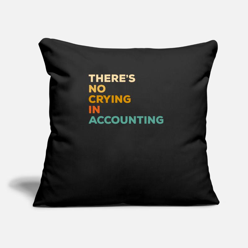 Il n’y a pas de pleurs chez Comptable comptable CPA Coussin et housse de 45 x 45 cm