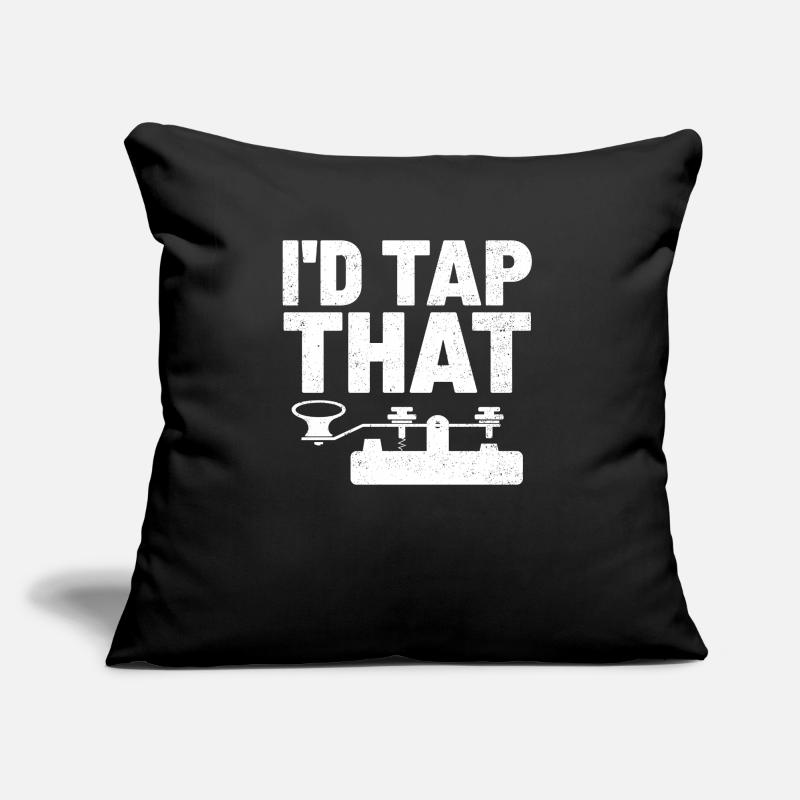 I'd Tap That Frequency Network Ham Radio Operator Sofakissen mit Füllung 45 x 45 cm
