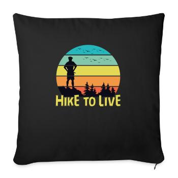 Hike To Live - Sofa pillow with filling 45cm x 45cm - black - Front