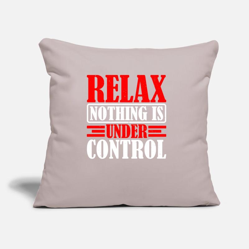 Relax, Nothing Is Under Control 33 Sofa pillow with filling 45cm x 45cm