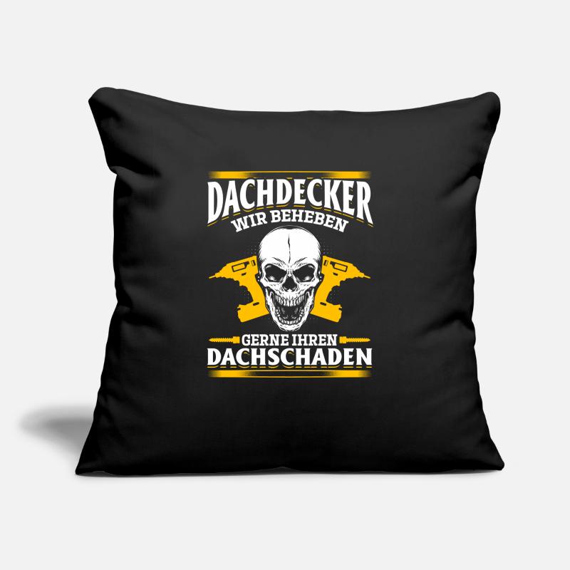 Dachdecker – Wir beheben gerne Ihren Dachschaden Sofakissen mit Füllung 45 x 45 cm