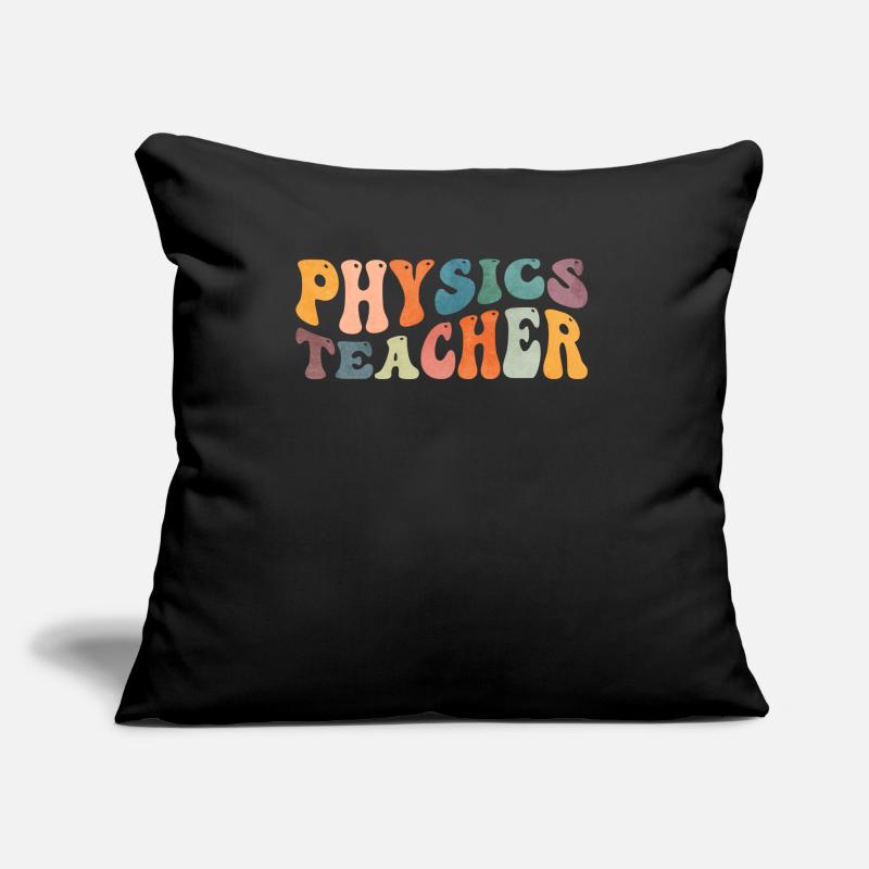 Groovy Professeur de physique Physicien Professeur de sciences Coussin et housse de 45 x 45 cm