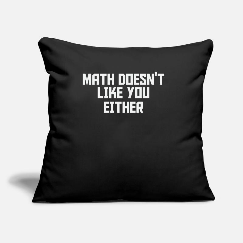 Math doesn´t like you either Sofakissen mit Füllung 45 x 45 cm