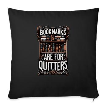 Lesezeichen Sind Für Quitters Design - Sofakissen mit Füllung 45 x 45 cm - Schwarz - Vorne