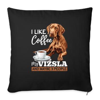 Hungarian Magyar Vizsla Dog Breed I like coffee - Sofa pillow with filling 45cm x 45cm - black - Front