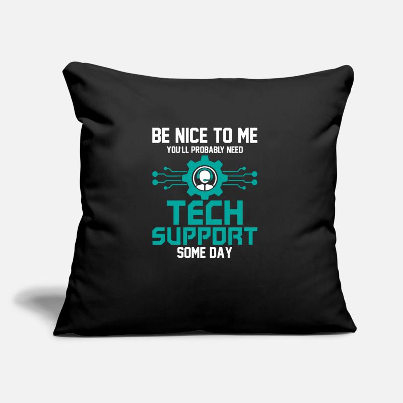 Probably Need Tech Support Some Day Computer Tech Sofakissen mit Füllung 45 x 45 cm
