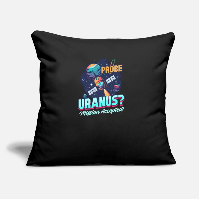 Uranus Probe Uranus? Mission Accepted! Sofa pillow with filling 45cm x 45cm