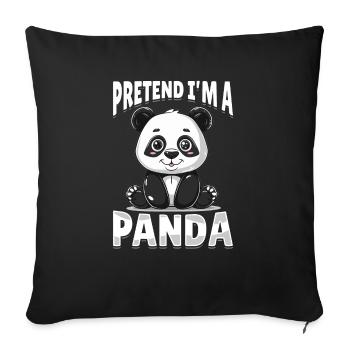Funny Panda Animal Pretend I'm A Panda - Sofa pillow with filling 45cm x 45cm - black - Front