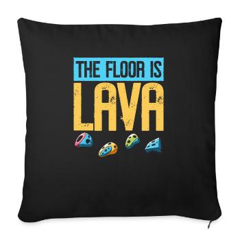 The ground is lava bouldering - Sofa pillow with filling 45cm x 45cm - black - Front