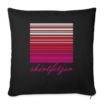 streifen rot weiß SHIRTFETZERAkkustand Farbverlauf - Sofakissen mit Füllung 45 x 45 cm - Schwarz - Vorne