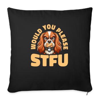 Cocker Spaniel Stfu Would You Please Shut Up - Sofa pillow with filling 45cm x 45cm - black - Front