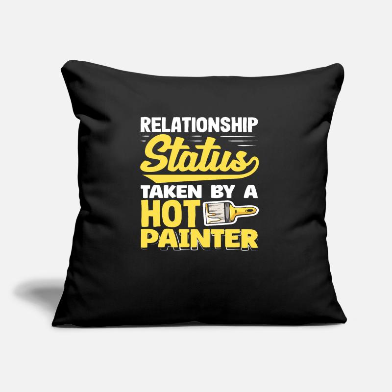 Relationship Status Assigned To Hot Painter Sofa pillow with filling 45cm x 45cm
