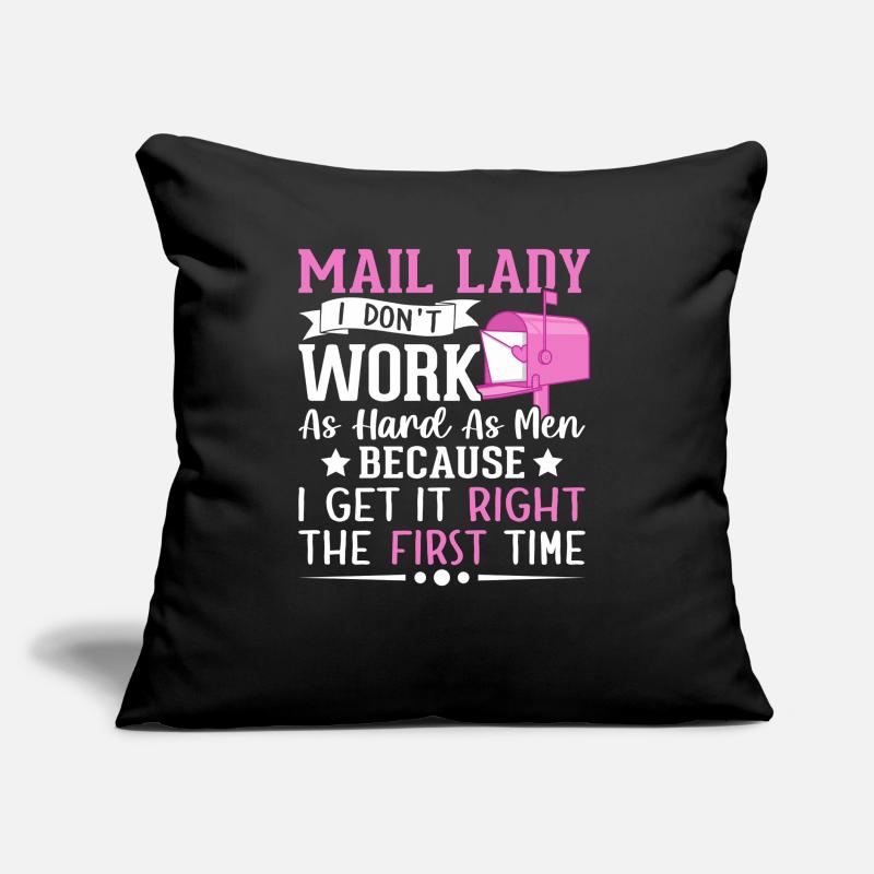 Mail Lady I Don't Work As Hard Men Postal Service Sofakissen mit Füllung 45 x 45 cm
