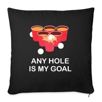 Beer Pong N’importe quel trou est mon objectif - Coussin et housse de 45 x 45 cm - noir - Devant