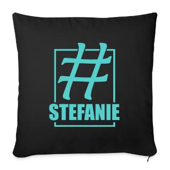Social Media Hashtag Stefanie - Sofa pillow with filling 45cm x 45cm - black - Front