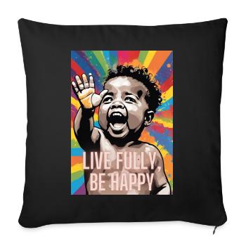 Live Fully, Be Happy - Milas Christian Streetwear - Sofakissen mit Füllung 45 x 45 cm - Schwarz - Vorne