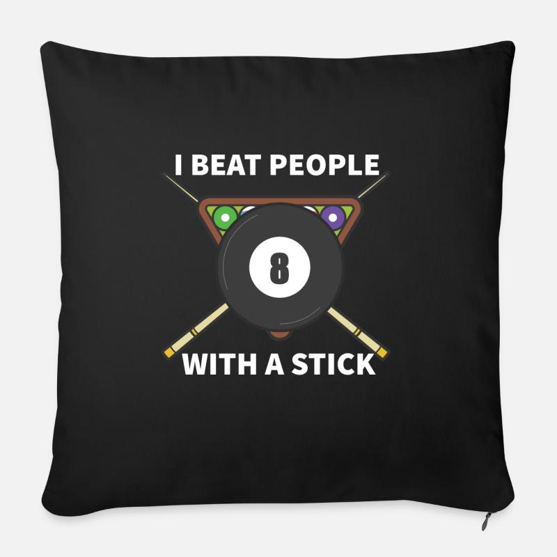 Je bats les gens avec un billard Stick Pool Snooker - Coussin et housse de 45 x 45 cm - noir