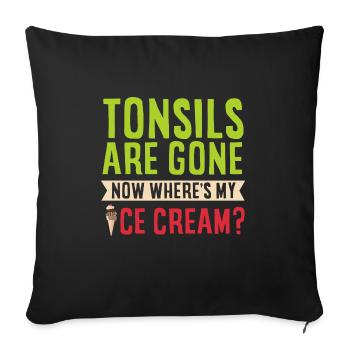 Tonsillektomie Genesung Mandelentfernung - Sofakissen mit Füllung 45 x 45 cm - Schwarz - Vorne