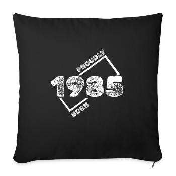 Born in 1985 - Sofa pillow with filling 45cm x 45cm - black - Front